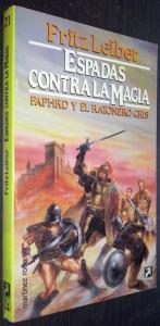 ESPADAS CONTRA LA MAGIA. FAFHRD Y EL RATONERO GRIS