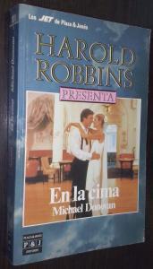 HAROLD ROBBINS PRESENTA: EN LA CIMA