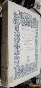 BIBLIOTECA DE AUTORES ESPAÑOLES, DESDE LA FORMACIÓN DEL LENGUAJE HASTA NUESTROS DÍAS. TOMO XII.