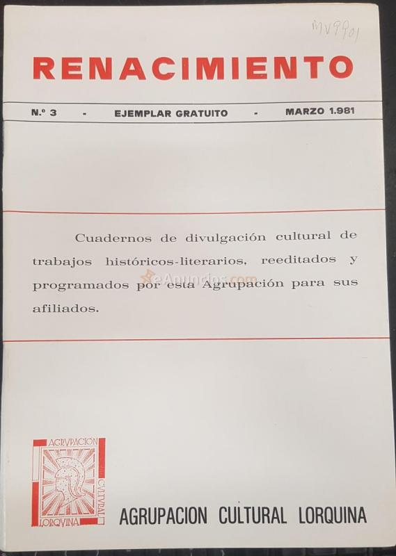 RENACIMIENTO. CUADERNOS DE DIVULGACIÓN CULTURAL DE TRABAJOS HISTÓRICOS - LITERARIOS, REEDITADOS Y PROGRAMADOS POR ESTA AGRUPACIÓN PARA SUS AFILIADOS. NÚMERO 3 MARZO 1981