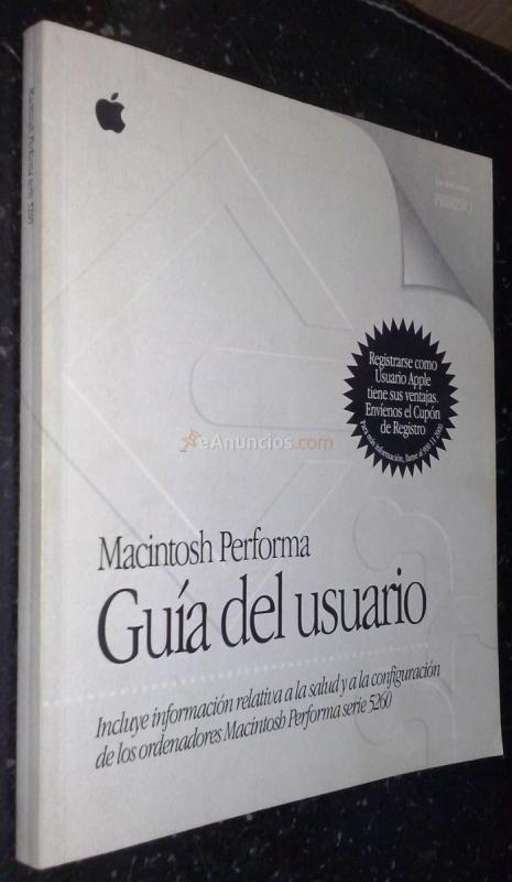 MACINTOSH PERFORMA. GUÍA DEL USUARIO. INCLUYE INFORMACIÓN RELATIVA A LA SALUD Y A LA CONFIGURACIÓN DE LOS ORDENADORES MACINTOSH PERFORMA SERIE 5260