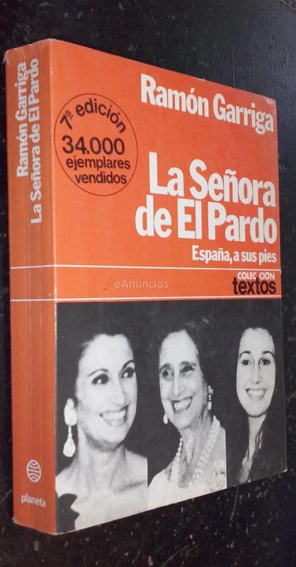 LA SEÑORA DE EL PARDO. ESPAÑA, A SUS PIES