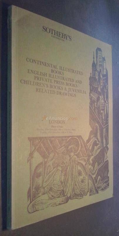 CONTINENTAL ILLUSTRATED BOOKS. ENGLISH ILLUSTRATED AND PRIVATE PRESS BOOKS. CHILDREN S BOOKS & JUVENILIA RELATED DRAWINGS