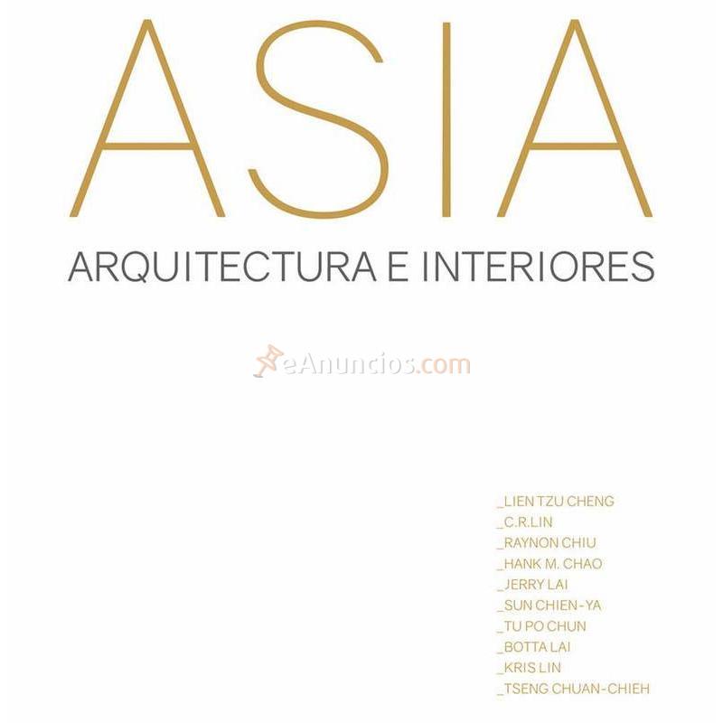 ASIA: ARQUITECTURA E INTERIORES